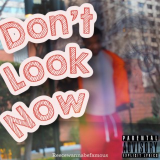 Don't Look Now lyrics | Boomplay Music