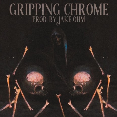 Gripping Chrome (feat. Pdub) | Boomplay Music