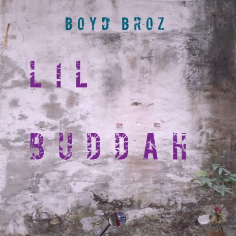 Lil Buddah | Boomplay Music