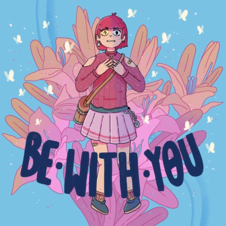 Be With You | Boomplay Music