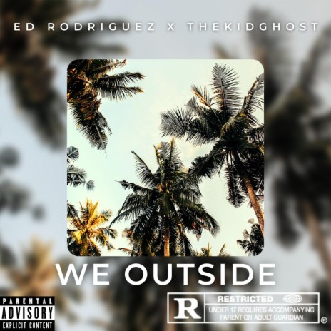 WE OUTSIDE | Boomplay Music