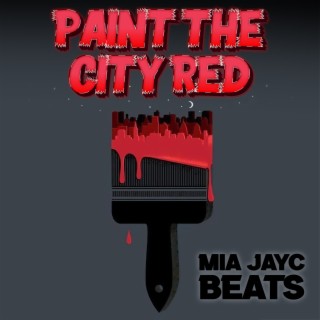 Paint The City Red (Instrumentals)