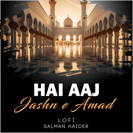 Hai Aaj Jashn e Amad Lofi | Boomplay Music