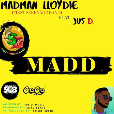 Madd ft. Jus D | Boomplay Music