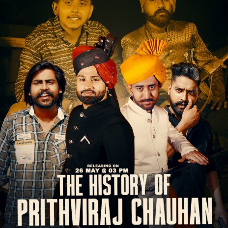 The History Of Prithviraj Chauhan | Boomplay Music