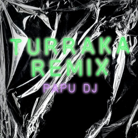 Turraka (Remix) | Boomplay Music