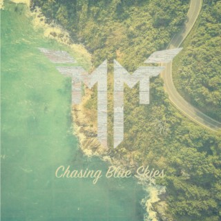 Chasing Blue Skies lyrics | Boomplay Music