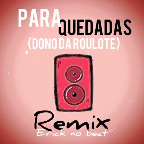 PARAQUEDADAS (Dono da Rouloute) Adoço ft. Erick no Beat | Boomplay Music