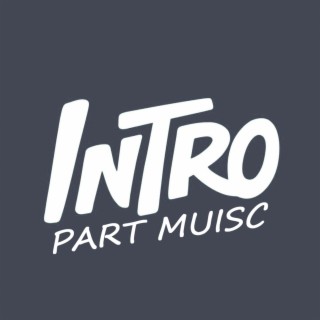 Intro part music