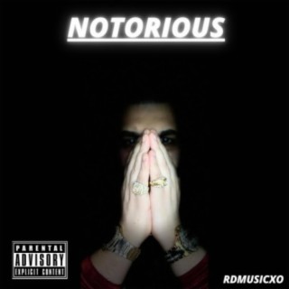 Notorious lyrics | Boomplay Music