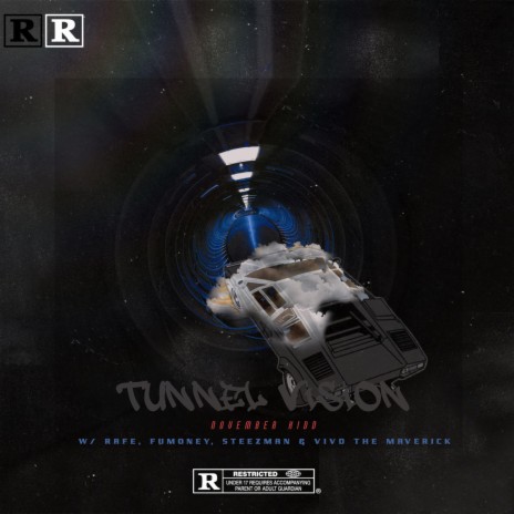 Tunnel Vision (feat. Rafe, FuMoney, Steezman & Vivid The Maverick) | Boomplay Music