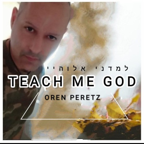 Teach Me God | Boomplay Music
