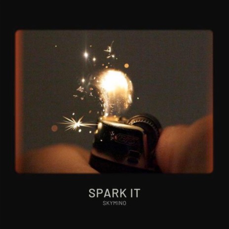Spark It | Boomplay Music