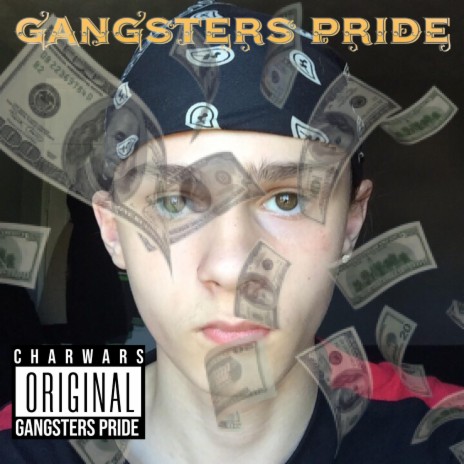 Gangsters Pride ft. CharWars