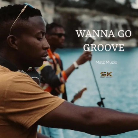 Wanna Go Groove | Boomplay Music
