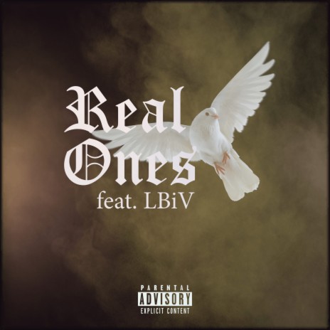 Real Ones ft. LBiV | Boomplay Music