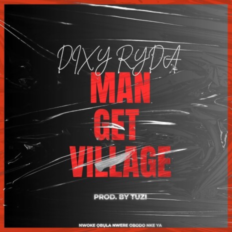 Man Get Village | Boomplay Music