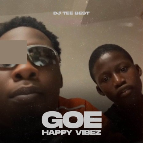 GOE Happy Vibez | Boomplay Music