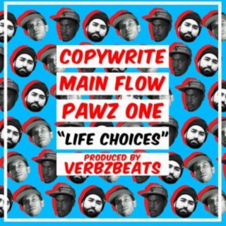 Life Choices (feat. Copywrite, Main Flow & Pawz One)