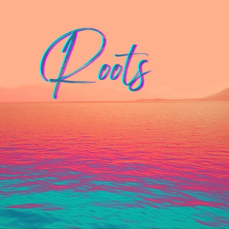 Roots | Boomplay Music