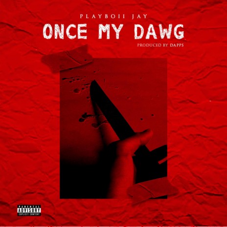 Once My Dawg | Boomplay Music