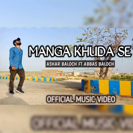 Manga Khuda Se (feat. Abbas Baloch) | Boomplay Music