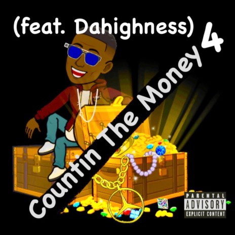 Counting The Money 4 (feat. Dahighness) | Boomplay Music