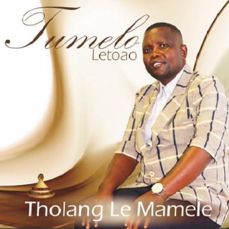 Tholang le mamele | Boomplay Music