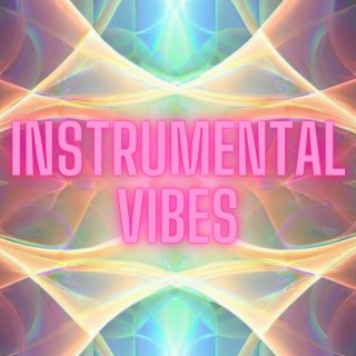 Instrumental Vibes
