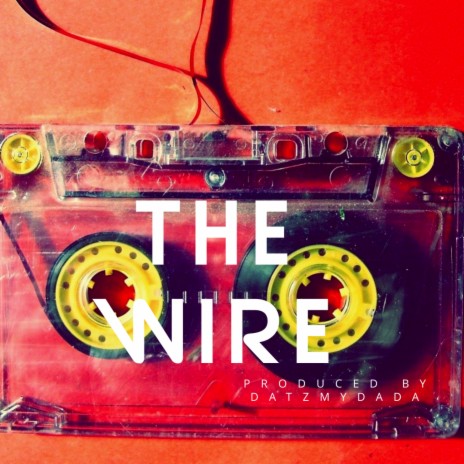 THE WIRE (FOR SALE) | Boomplay Music