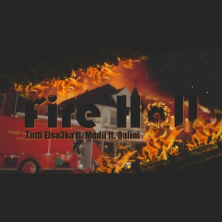 Fire Hall (feat. Qalini & Mudii)