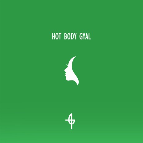 Hot Body Gyal | Boomplay Music