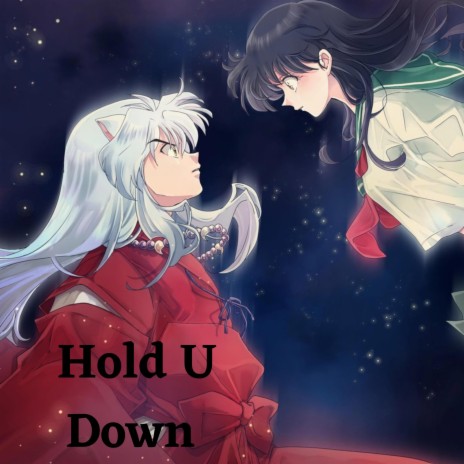 Hold U Down | Boomplay Music