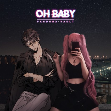 OH BABY | Boomplay Music