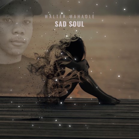 Sad Soul | Boomplay Music