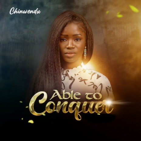 Able to Conquer | Boomplay Music