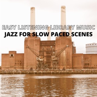 Jazz For Slow Paced Scenes