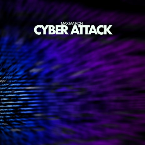 Cyber Attack | Boomplay Music