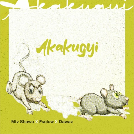 Akakugyi ft. Fsolow & Dawaz | Boomplay Music