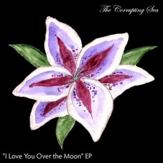 I Love You Over the Moon EP