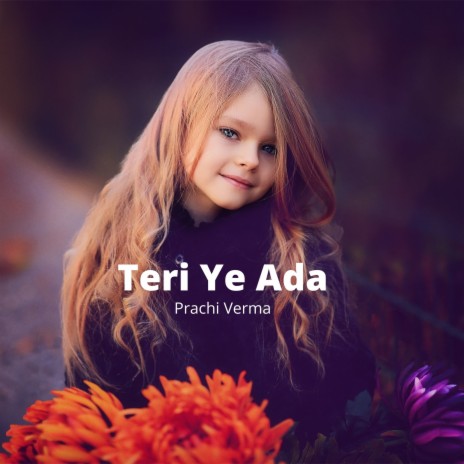 Teri Ye Ada | Boomplay Music