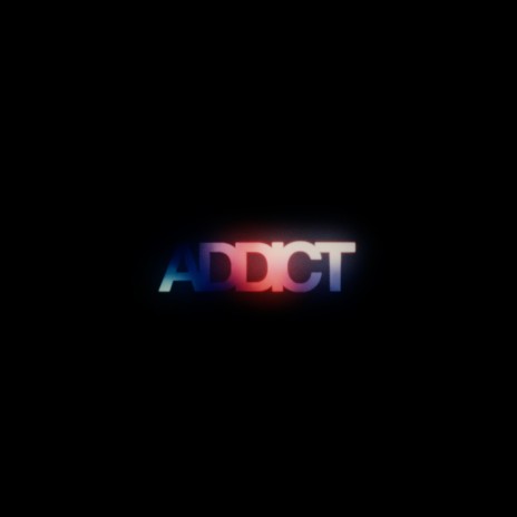 ADDICT | Boomplay Music