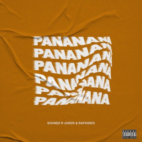Panana ft. Soundz, Joker Soundz & Rafkiddo | Boomplay Music
