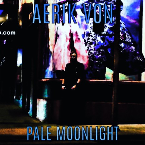Pale Moonlight | Boomplay Music