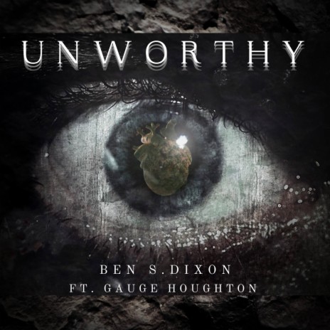 Unworthy (feat. Gauge Houghton) | Boomplay Music