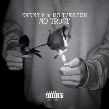 NO TRUST ft. Kvnny K | Boomplay Music