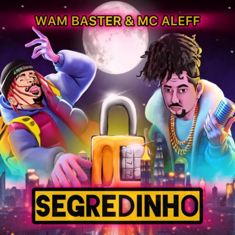 Segredinho ft. Mc Aleff | Boomplay Music