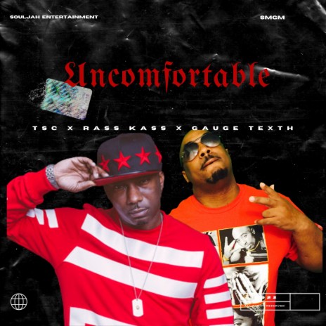 Uncomfortable ft. Rass Kass & Gauge Texth | Boomplay Music