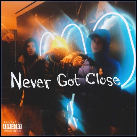 Never Got Close (feat. Fresh the Prophet & TyBass) | Boomplay Music