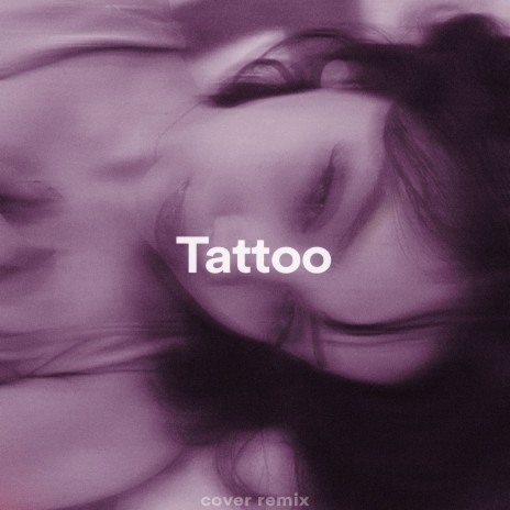 Tattoo (Sped Up) | Boomplay Music